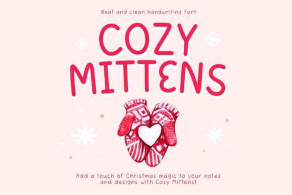 Cozy Mittens: A Font for Warmth and Creativity in Campaigns
