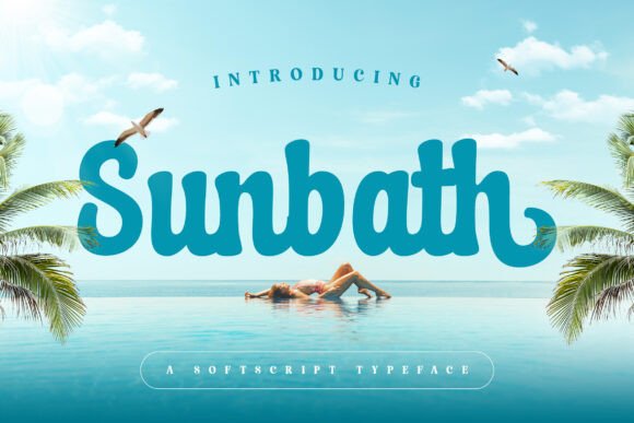 Introducing Sunbath: A Script Font for Warm, Handmade Projects