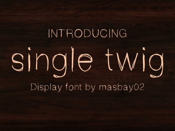 Single Twig: A Script Font for Digital Design