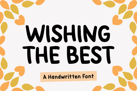 Wishing the Best: A Font That Brings Warmth to Your Brand